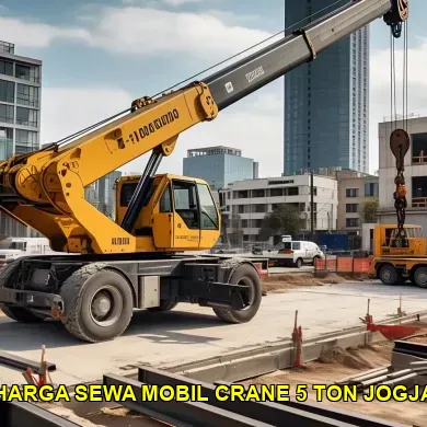 Harga Sewa Mobil Crane 5 Ton Jogja